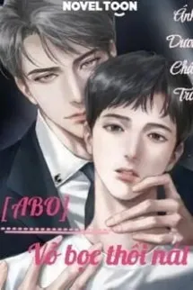 [Abo] Vỏ Bọc Thối Nát