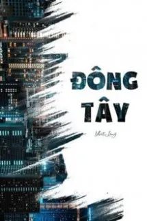 [Bhtt] Đông Tây