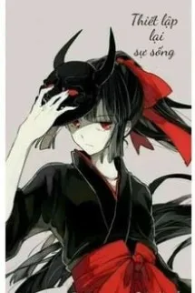 [Bhtt][fairy Tail] Thiết Lập Lại Sự Sống