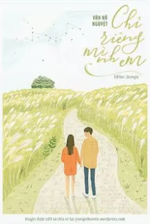 Chỉ Riêng Mình Em