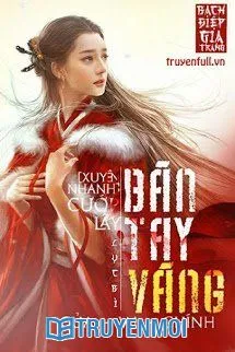 Cướp Lấy Bàn Tay Vàng Của Vai Chính!