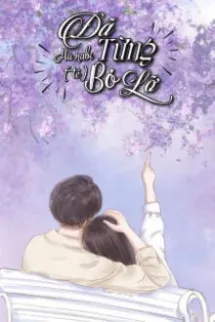 Đã Từng Bỏ Lỡ