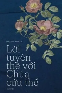 [Drahar] Lời Tuyên Thệ Với Chúa Cứu Thế