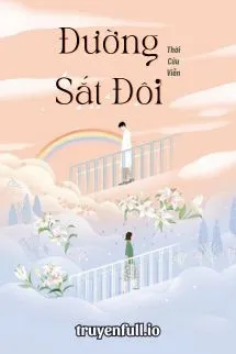 Đường Sắt Đôi - Thời Cửu Viễn