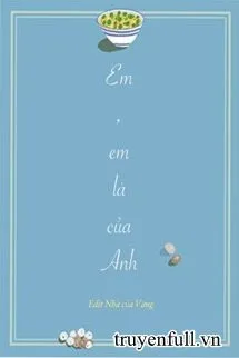 Em, Em Là Của Anh