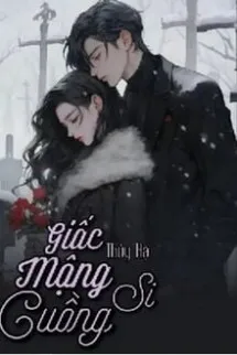 Giấc Mộng Cuồng Si