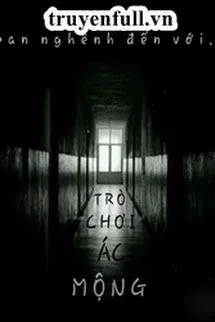 Hoan Nghênh Đến Với Trò Chơi Ác Mộng