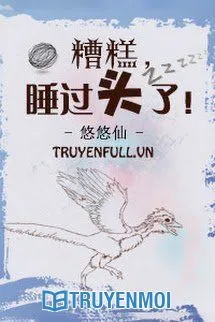 Không Xong! Ngủ Quên Rồi! !