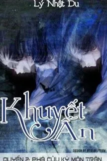 Khuyết Ấn/dương Bình Nhi - Quyển 2: Phá Cửu Kỳ Môn Trận