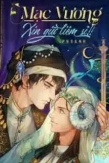 Mạc Vương, Xin Giữ Liêm Sỉ! !