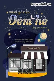 Mười Giờ Rưỡi Đêm Hè - Tần Tam Kiến