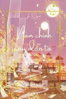 Nam Chính Câu Dẫn Ta