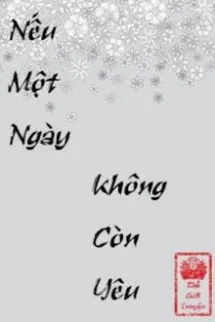Nếu Một Ngày Không Còn Yêu