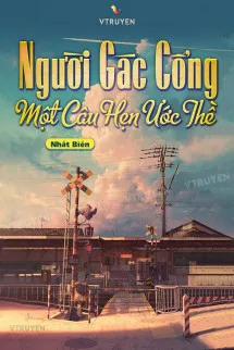 Người Gác Cổng - Một Câu Hẹn Ước Thề
