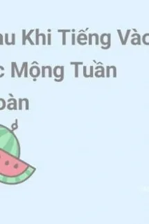 Sau Khi Nhóc Mít Ướt Tiến Vào Ác Mộng Tuần Hoàn