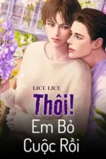 Thôi! Em Bỏ Cuộc Rồi