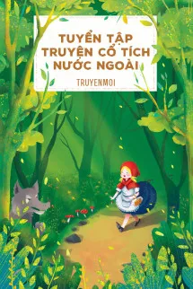 Tuyển Tập Truyện Cổ Tích Nước Ngoài